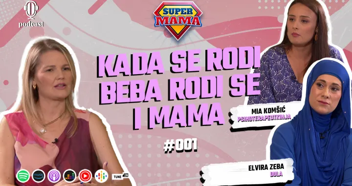 U prvoj epizodi podcasta SuperMama otkrivamo kako pomoći novim majkama/