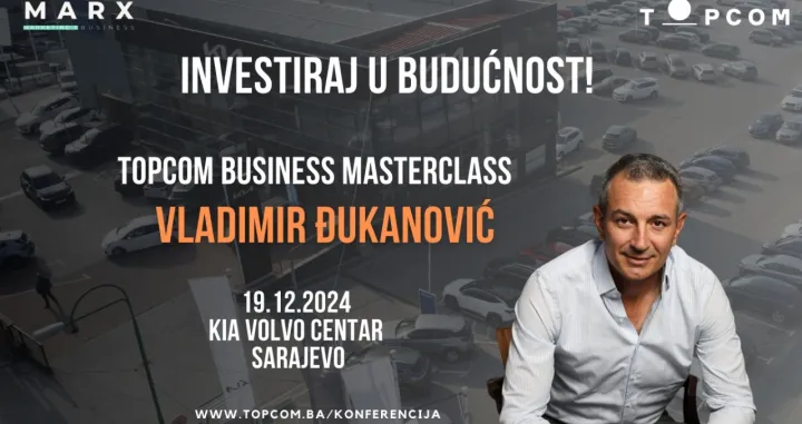 Pridružite se Topcom Business Masterclassu sa Vladimirom Đukanovićem u Sarajevu!/