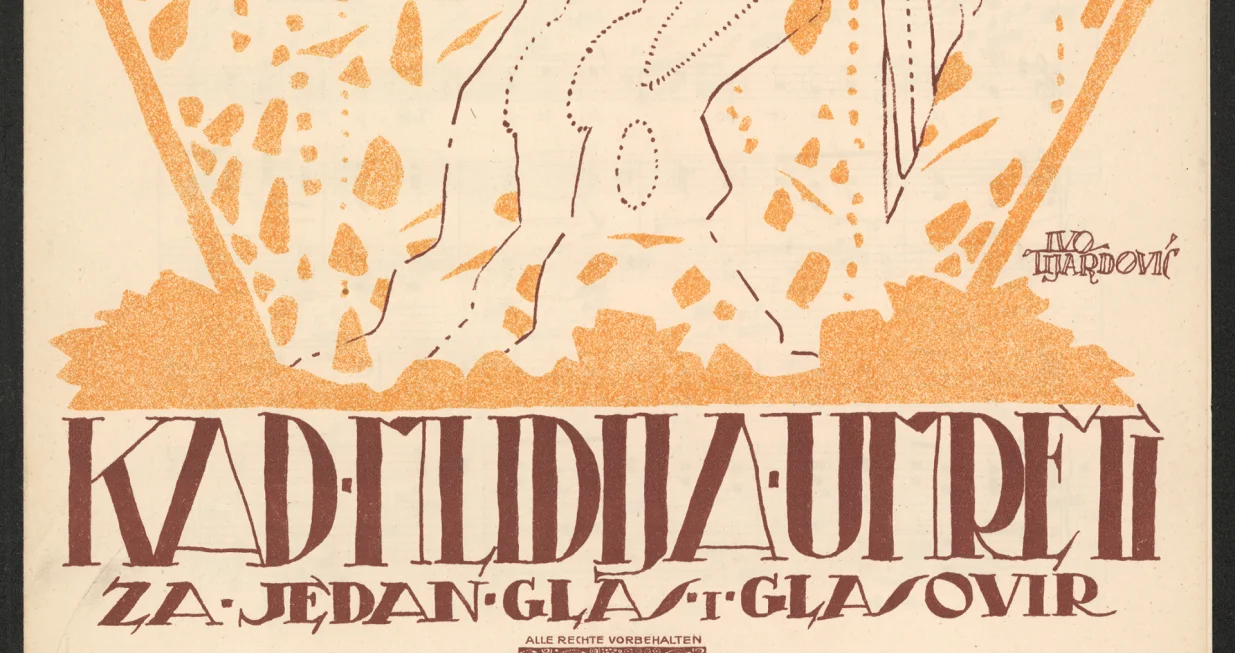 Naslovnica notnog izdanja Josip Hatze "Kad mlidija umreti", Knjižnica hrvatskog glazbenog zavoda u Zagrebu/