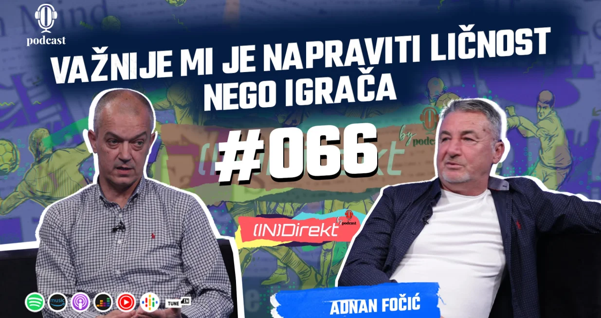 Adnan Fočić gost je najnovije epizode podcasta (IN)direkt