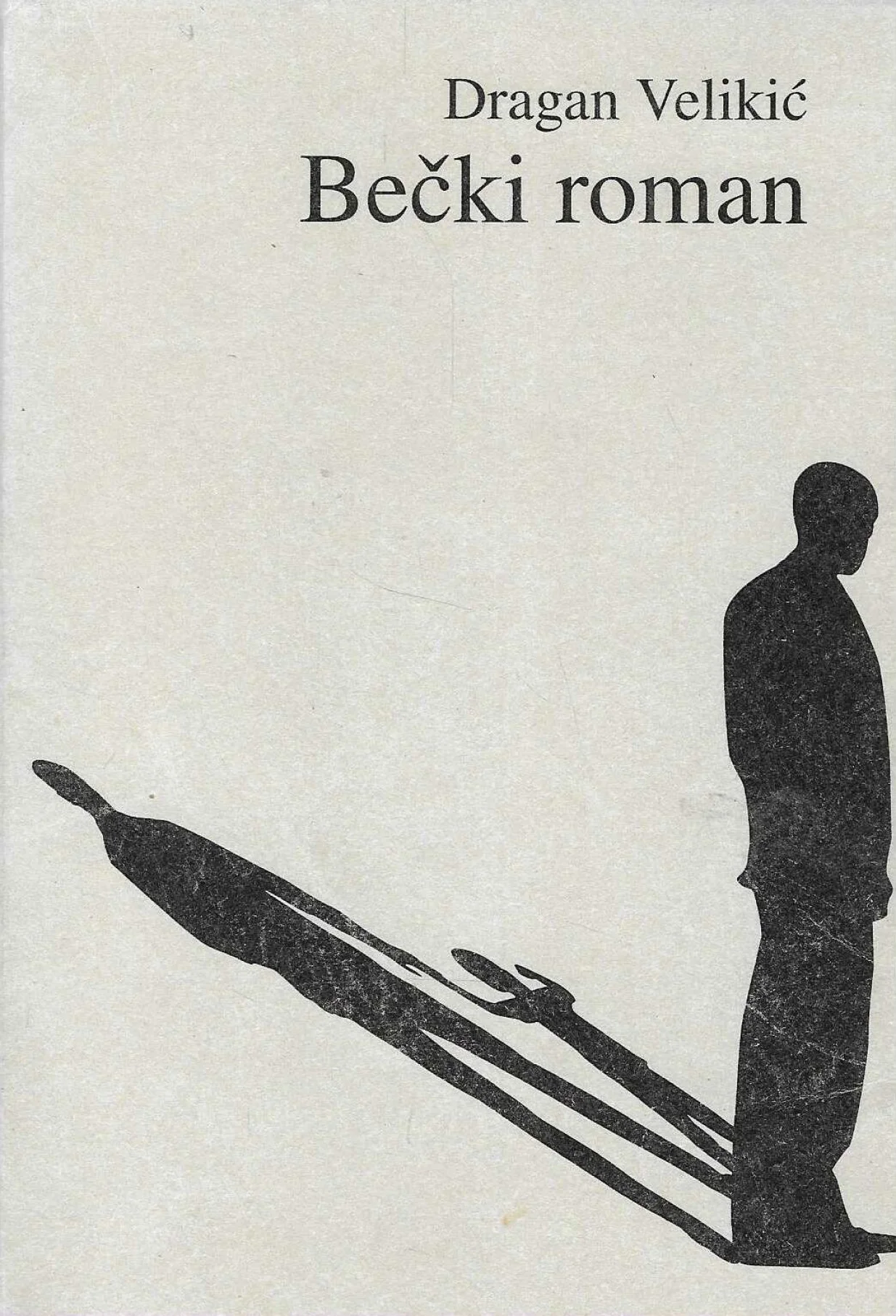 "Bečki roman" Dragana Velikića/