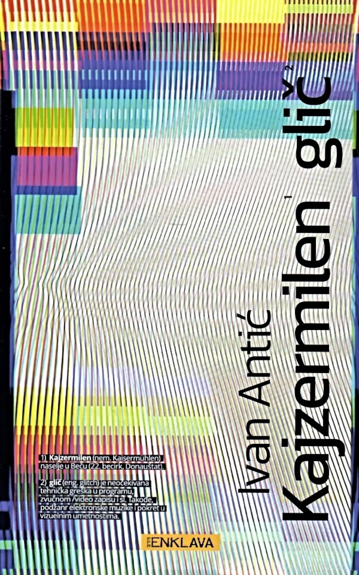 Knjiga "Kajzermilen glič" u izdanju Enklave/