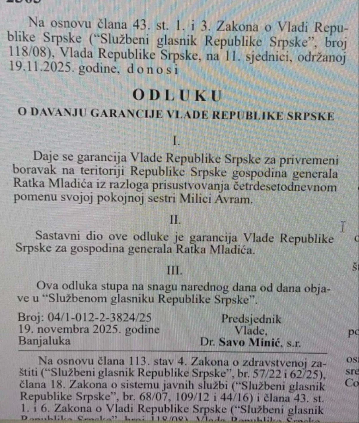 Vlada RS-a dala garancije za privremeni boravak osuđenog ratnog zločinca Ratka Mladića u BiH/