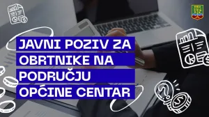 Otvoren javni poziv za obrtnike na području općine Centar/