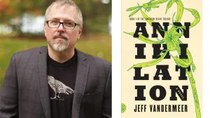 jeff vandermeer, annihilation, roman, književnost/