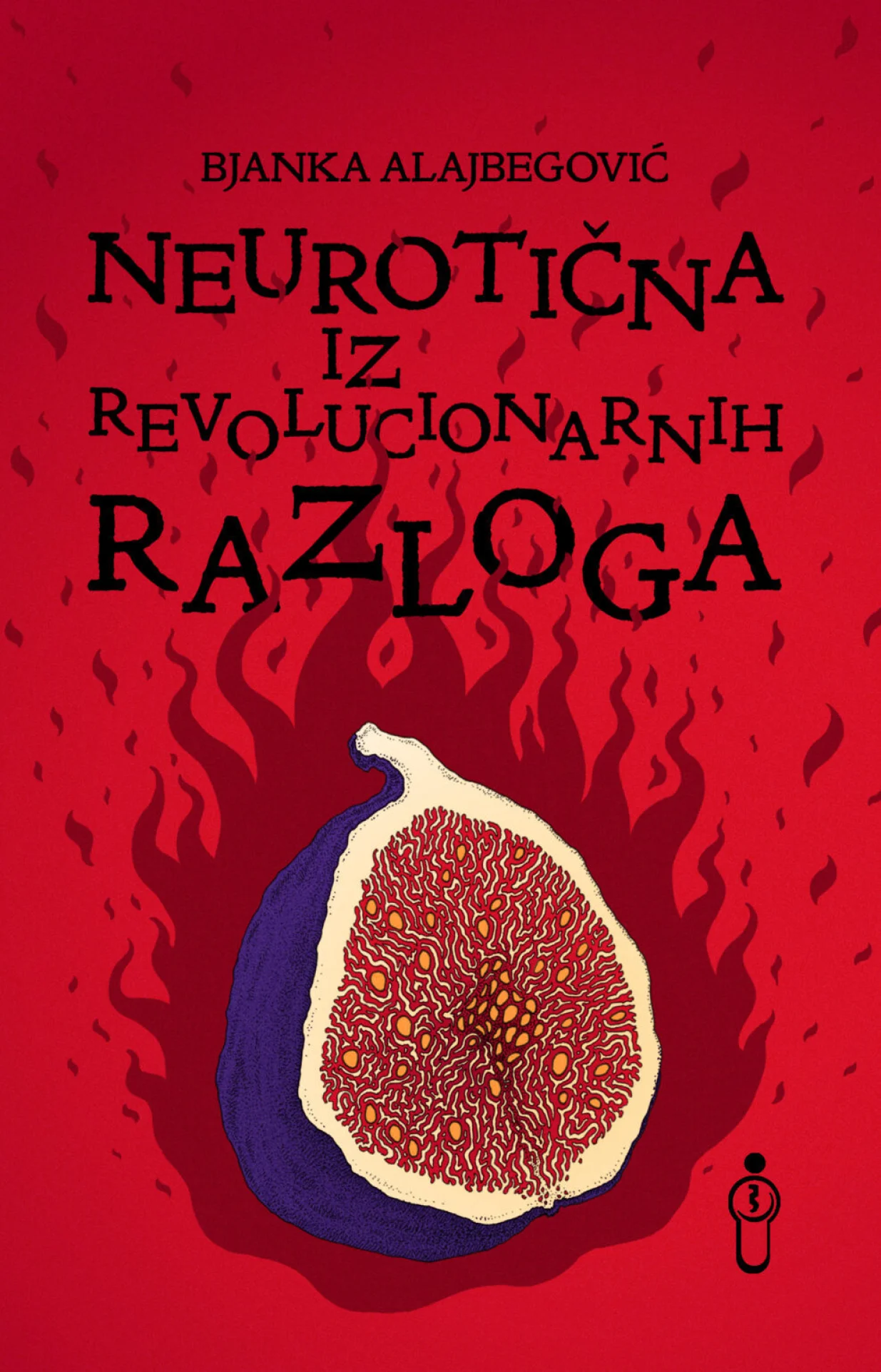 Knjiga "Neurotična iz revolucionarnih razloga"/