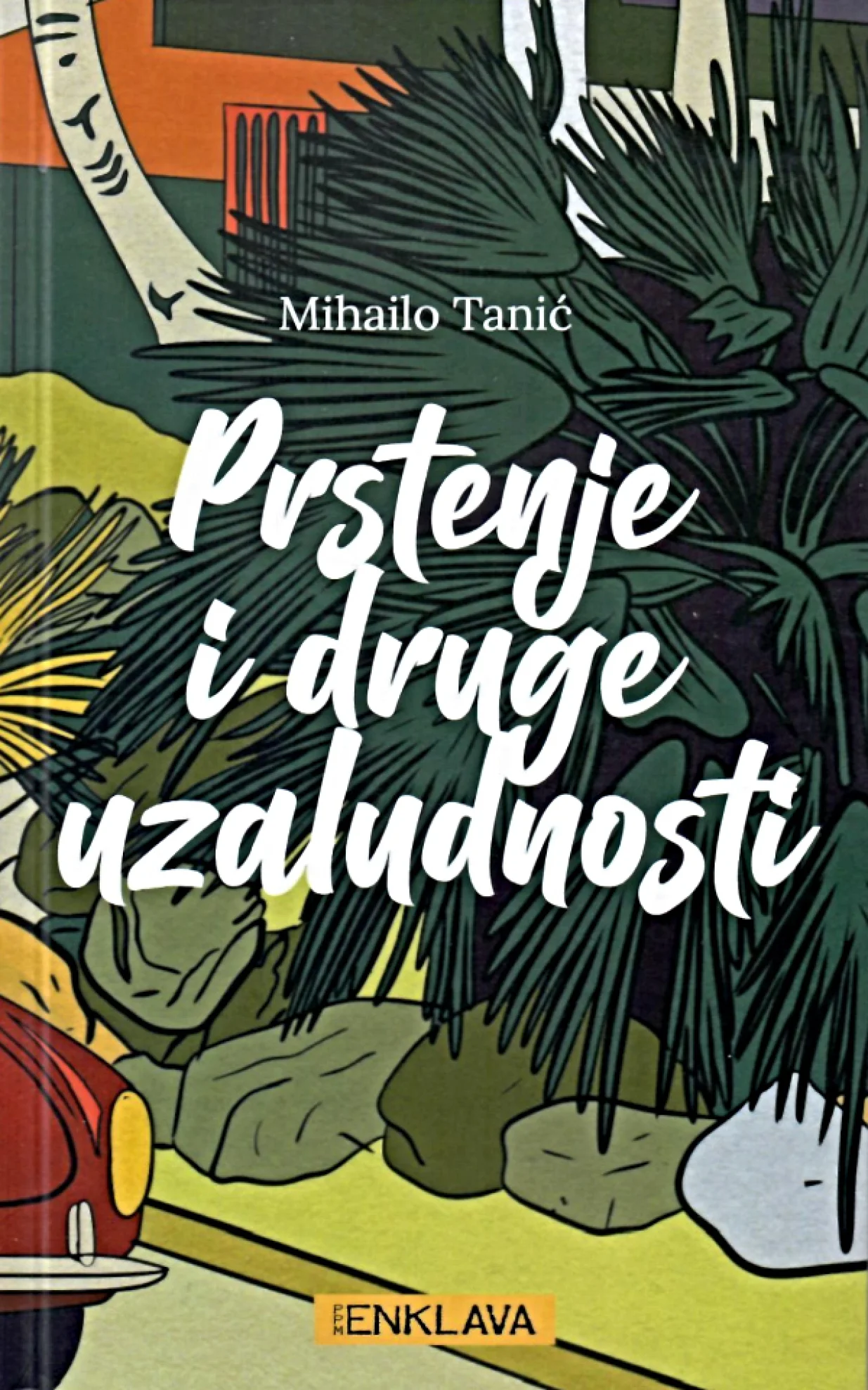 Knjiga "Prstenje i druge uzaludnosti"/