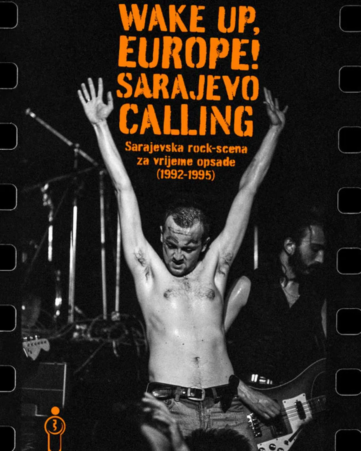 Knjiga "Wake Up, Europe! Sarajevo Calling"/